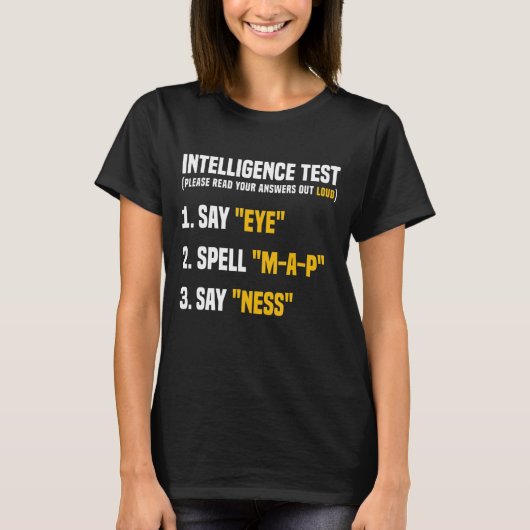 Intelligentietest Zeg Eye MAP Ness Humor Funny Sar T-shirt (Voorkant)