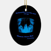 Intense Eyes Attitude Inspirerend Quote Keramisch Ornament (Rechts)