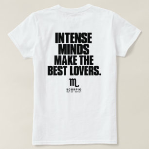Intense geesten maken de beste minnaars - Schorpio T-shirt