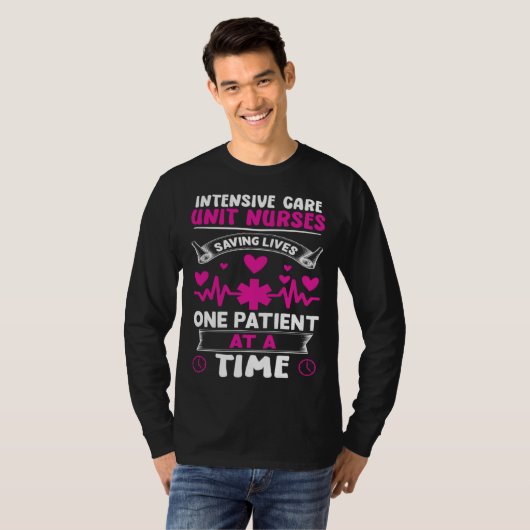 Intensive Care Unit Nurses Saving Lives T-shirt (Voorkant volledig)