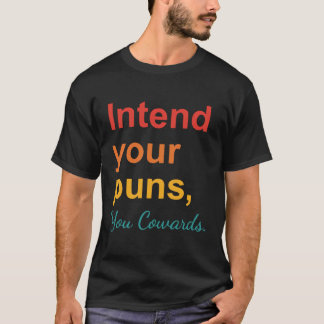 Intent Your Puns You Lafaards Grappige Retro Style T-shirt
