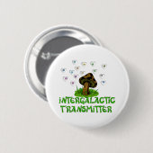 Intergalactische zender ronde button 5,7 cm (Voorkant /achterkant)