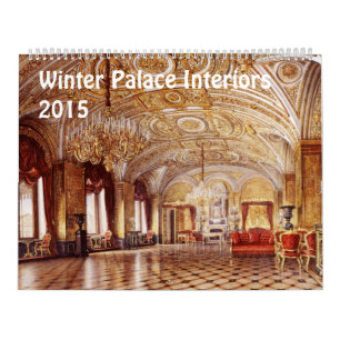 Interiors of Winter Palace 2015 Calendar Kalender