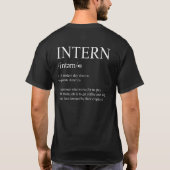 Intern Definition Intership Assistant Apprentice T-shirt (Achterkant)