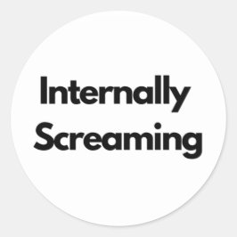 "Internally Screaming" grappig Ronde Sticker
