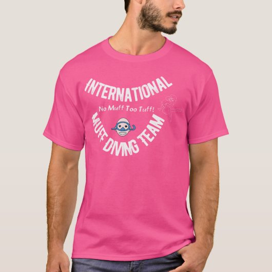 Internationaal Muff duikteam No Muff To Tuff Fu T-shirt (Voorkant)