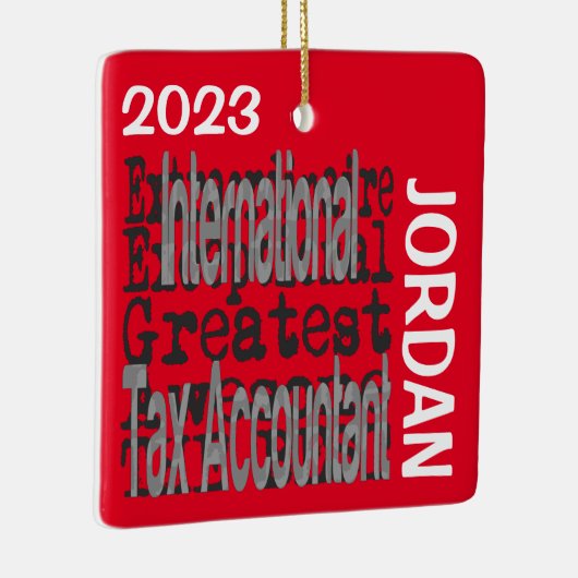 International Tax Accountant Extraordinaire CUSTOM Keramisch Ornament (Rechts)