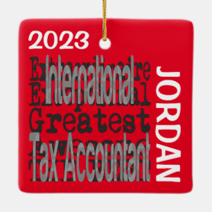 International Tax Accountant Extraordinaire CUSTOM Keramisch Ornament