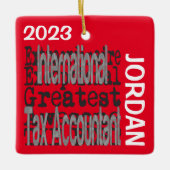 International Tax Accountant Extraordinaire CUSTOM Keramisch Ornament (Voorkant)