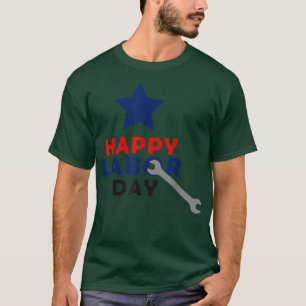 Internationale Arbeidsdag Happy Labourdag T-shirt