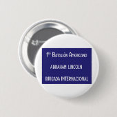 Internationale brigades Abraham Lincoln 1st Ronde Button 5,7 Cm (Voorkant /achterkant)