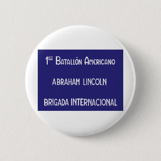 Internationale brigades Abraham Lincoln 1st Ronde Button 5,7 Cm