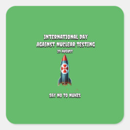 Internationale dag tegen kernproeven. Zeg nee. Vierkante Sticker