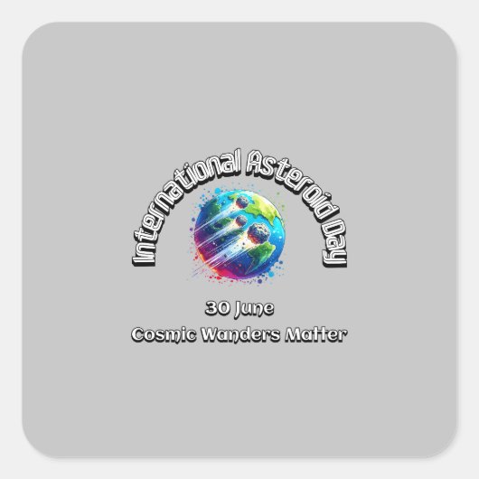 Internationale dag van de asteroïde. Kosmische won Vierkante Sticker (Voorkant)