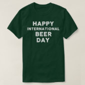 Internationale dag van de bier 1 t-shirt (Design voorkant)