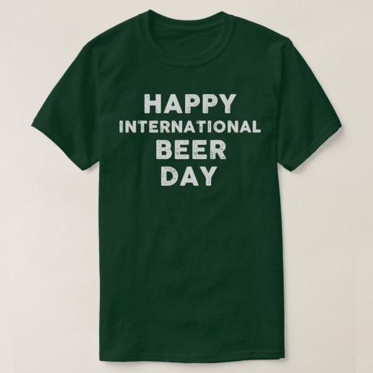 Internationale dag van de bier 1 t-shirt (Design voorkant)