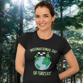 Internationale dag van de bossen tegen Shirt