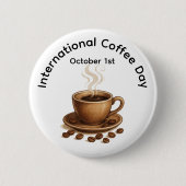 Internationale Dag van de Koffie Ronde Button 5,7 Cm (Voorkant)