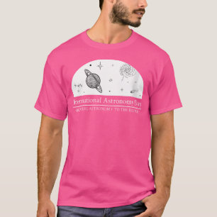 Internationale Dag van de Sterrenkunde voor Vrouwe T-shirt