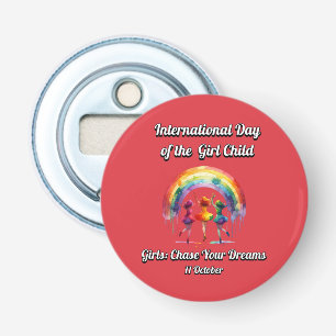 Internationale dag van het meisje. jaag je dromen button flesopener