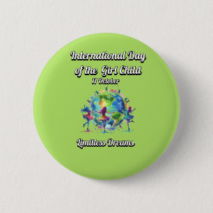 Internationale dag van het meisje. Onbegrensde dro Ronde Button 5,7 Cm