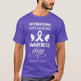 Internationale dag van overdosering (2) t-shirt