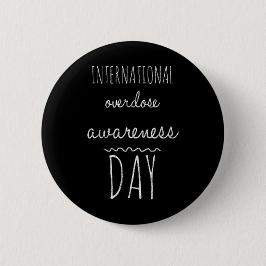 Internationale dag van overdosering ronde button 5,7 cm (Voorkant)