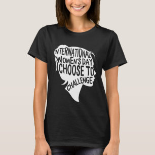 Internationale Vrouwendag 2021 Kies om uit te dage T-shirt