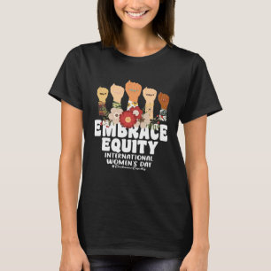 Internationale Vrouwendag 2023 Embrace Equity 8 mr T-shirt