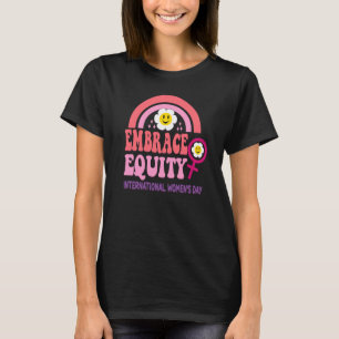 Internationale Vrouwendag 2023 Thema Embrace Equit T-shirt