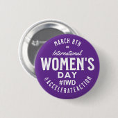 Internationale Vrouwendag 8 maart IWD Ronde Button 5,7 Cm (Voorkant /achterkant)