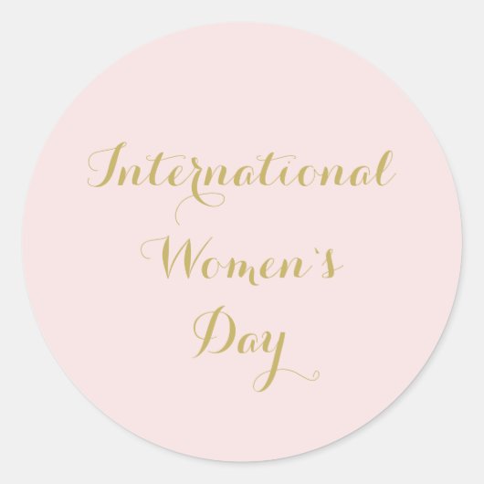 Internationale Vrouwendag Blush Roze Goud Ronde Sticker (Voorkant)