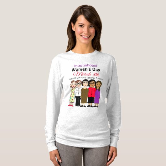 Internationale Vrouwendag is 8 maart T-shirt (Voorkant volledig)