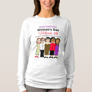 Internationale Vrouwendag is 8 maart T-shirt