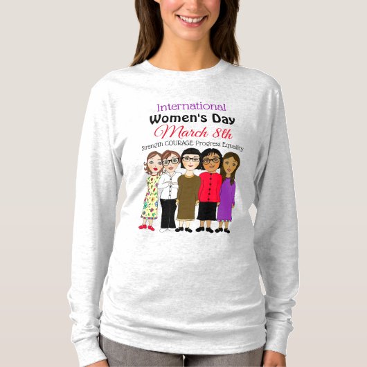 Internationale Vrouwendag is 8 maart T-shirt (Voorkant)