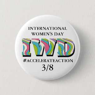 Internationale Vrouwendag   Snellere actie Ronde Button 5,7 Cm