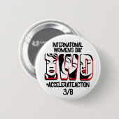 Internationale Vrouwendag | Snellere actie Ronde Button 5,7 Cm (Voorkant /achterkant)