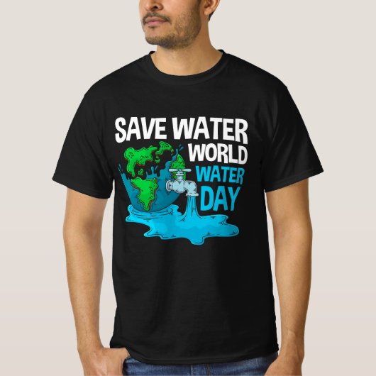 Internationale Wereldwaterdag sparen water Wereld T-shirt (Voorkant)