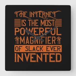 Internet is de krachtigste Magnifier Vierkante Klok