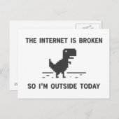 Internet is gebroken zodat ben ik buiten vandaag briefkaart (Voorkant / Achterkant)