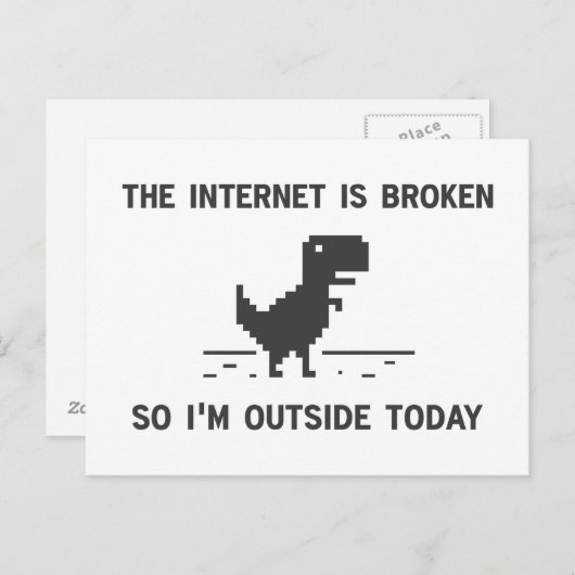 Internet is gebroken zodat ben ik buiten vandaag briefkaart (Voorkant / Achterkant)