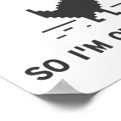 Internet is kapot dus ik ben buiten vandaag poster (Hoek)