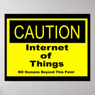 Internet of Things IoT Waarschuwing Waarschuwingsb Poster