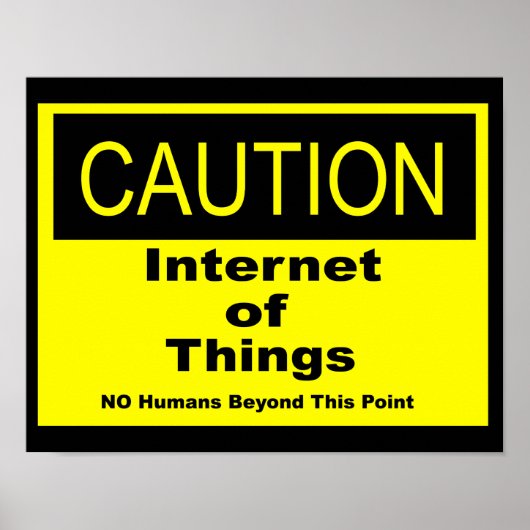 Internet of Things IoT Waarschuwing Waarschuwingsb Poster (Voorkant)