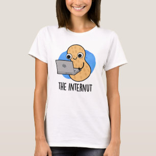 Internet Peanut Pun T-shirt