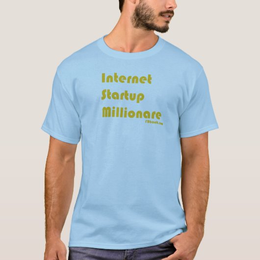 Internet Startup Millionare T-shirt (Voorkant)