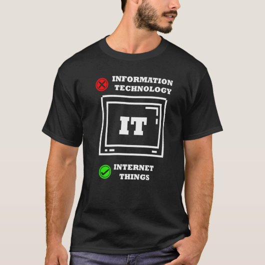 Internet Things Computer Programmer Tech Savy IT T-shirt (Voorkant)
