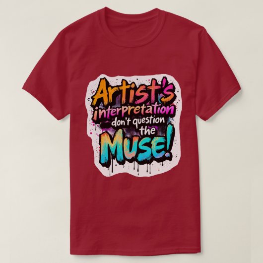 Interpretatie van de kunstenaar - twijfel niet aan t-shirt (Design voorkant)