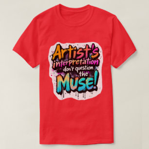 Interpretatie van de kunstenaar - twijfel niet aan t-shirt