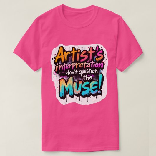 Interpretatie van de kunstenaar - twijfel niet aan t-shirt (Design voorkant)